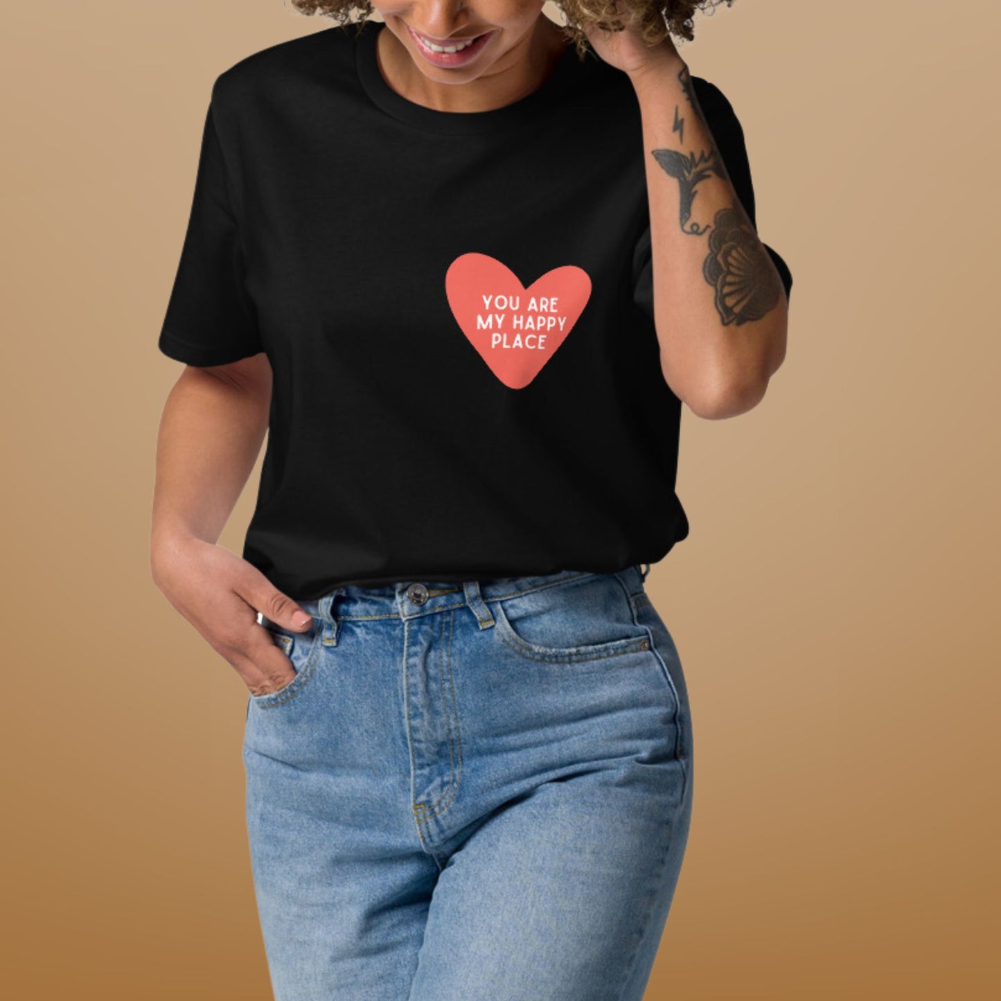 T-Shirt Unisexe You are My Happy Place