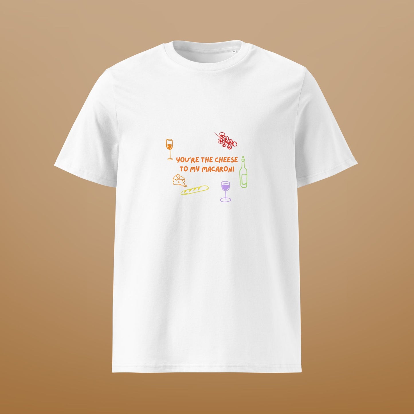 T-shirt You're the cheese to my Macaroni