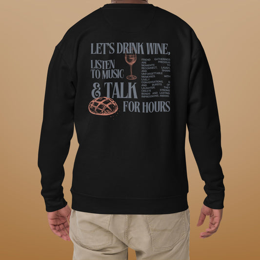 Pull "Drink wine, Listen to music & Talk for hours"