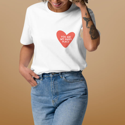 T-Shirt Unisexe You are My Happy Place